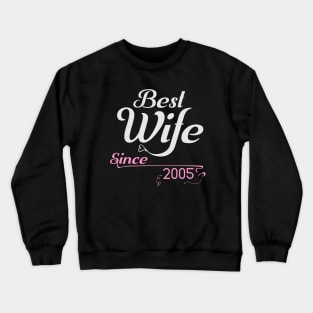 Best wife since 2005 ,wedding anniversary Crewneck Sweatshirt